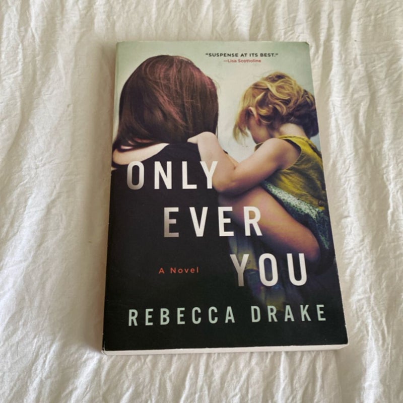 Only Ever You