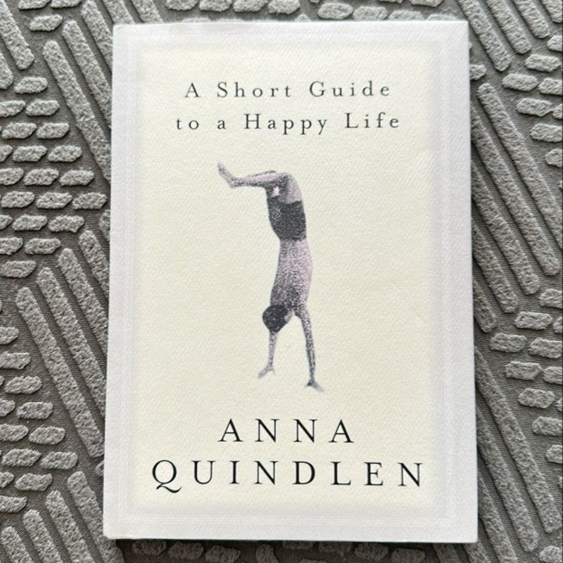 A Short Guide to a Happy Life
