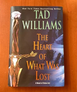 The Heart of What Was Lost (First Edition, First Printing)