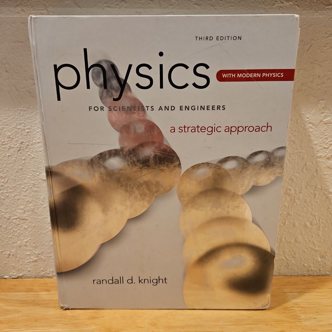 Physics For Scientists and Engineers 3rd Ed. by Randall D. Knight ...