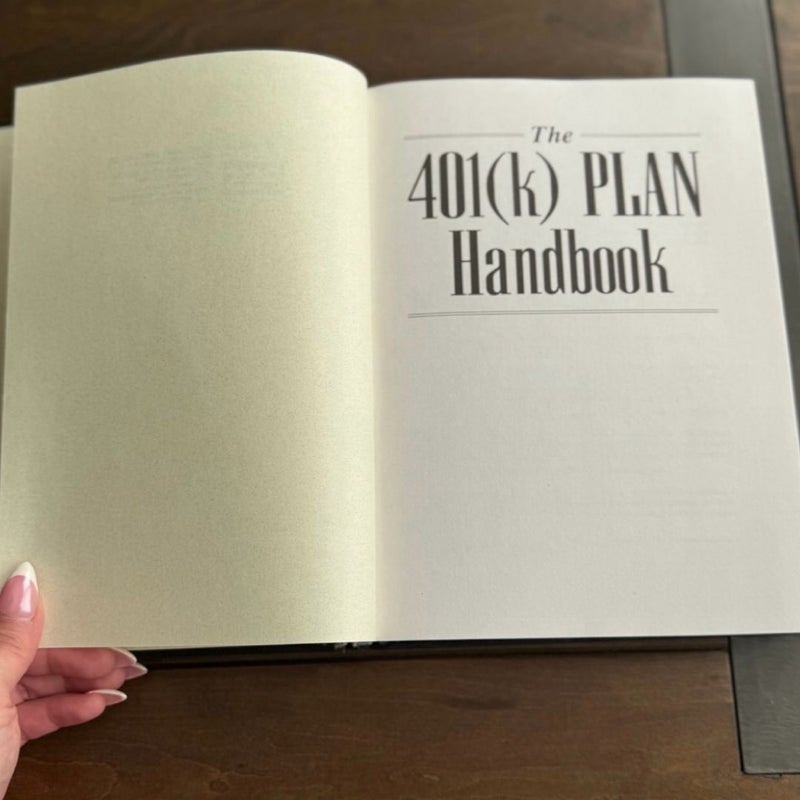 The 401(K) Plan Hardcover Handbook First Edition