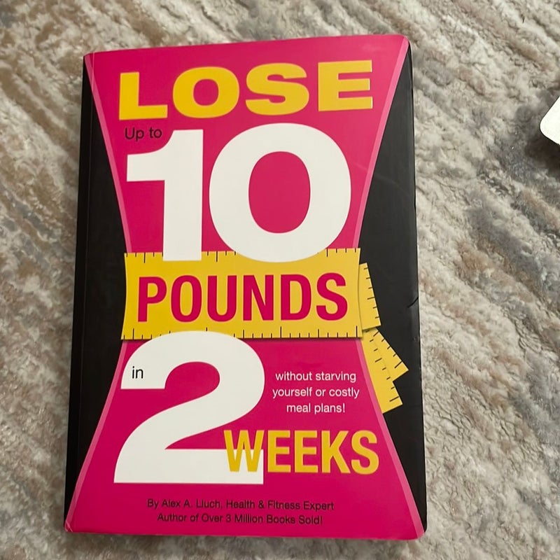 Lose 10 Pounds in Two Weeks