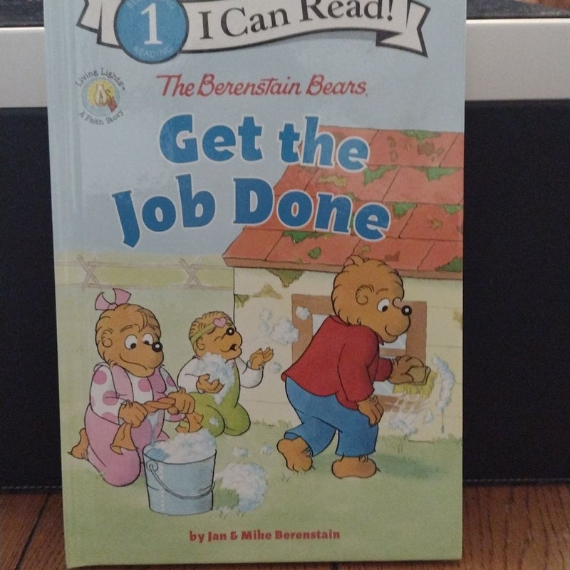 The Berenstain Bears Get the Job Done