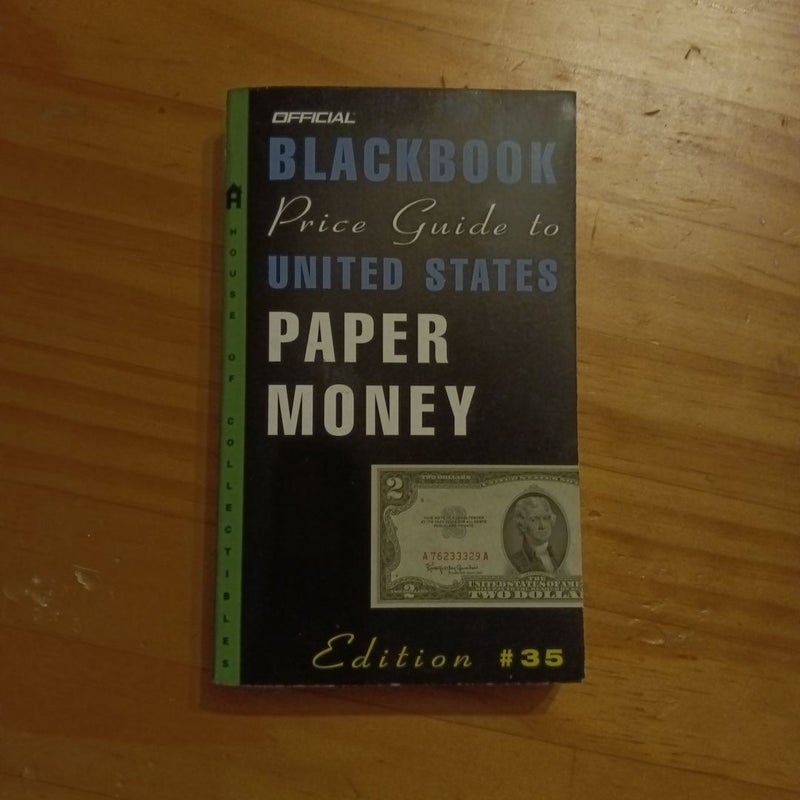 The Official 2003 Blackbook Price Guide to United States Paper Money