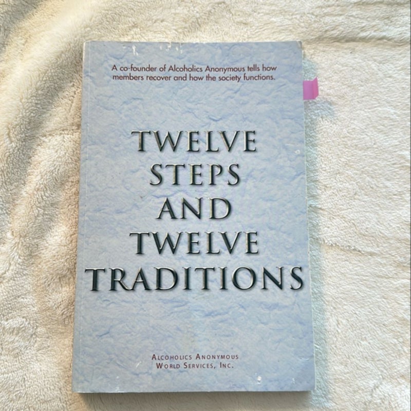 Twelve Steps and Twelve Traditions