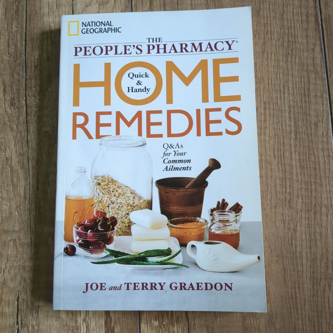 The People's Pharmacy Quick and Handy Home Remedies