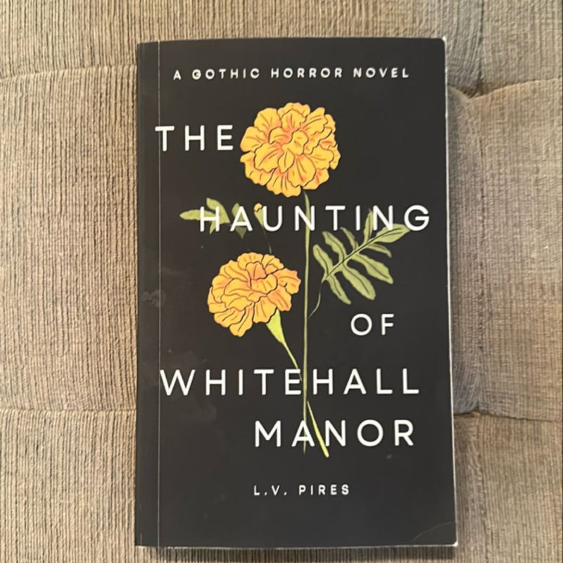 The Haunting of Whitehall Manor