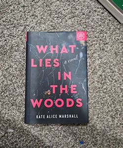 What Lies in the Woods