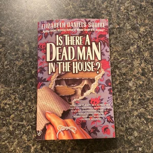 Is There a Dead Man in the House?