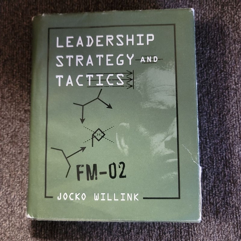 Leadership Strategy and Tactics