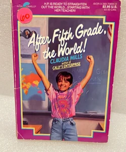 After Fifth Grade, the World!