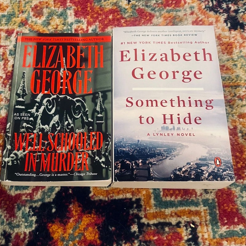 Elizabeth George - Well Schooled in Murder & Something To Hide Trade PB GOOD