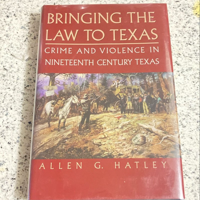 Bringing the Law to Texas