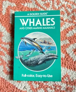 Whales and Other Marine Mammals