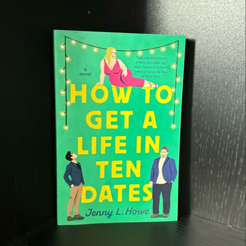 How to Get a Life in Ten Dates