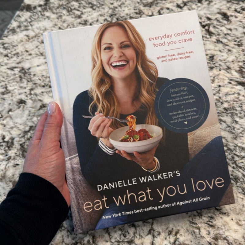 Danielle Walker's Eat What You Love