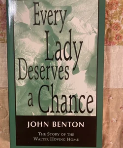 Every Lady Deserves a Chance 