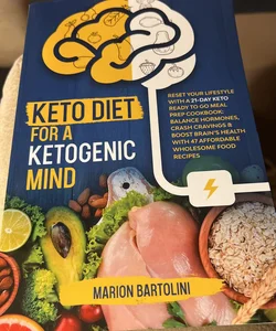 Keto Diet for a Ketogenic Mind