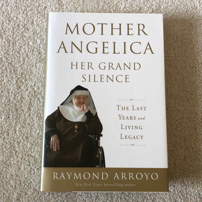 Mother Angelica Her Grand Silence