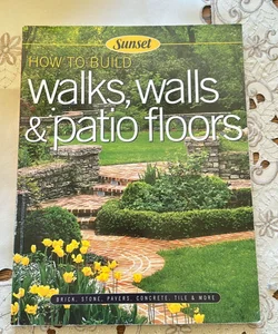 How to build Walls, walks & patio floors