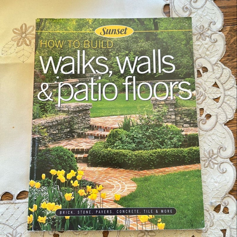 How to build Walls, walks & patio floors