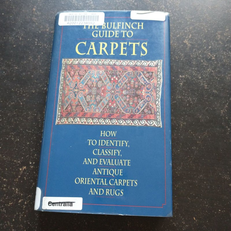 Bulfinch Guide to Carpets