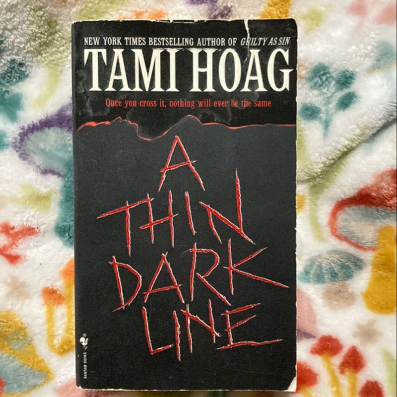 A Thin Dark Line