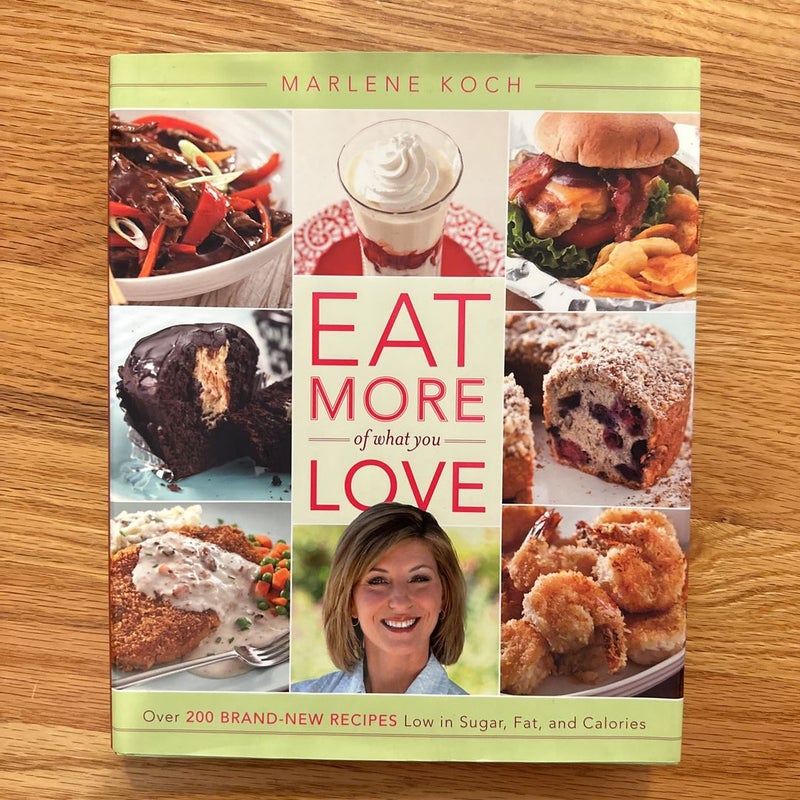 Eat More of What You Love (QVC Pbk)