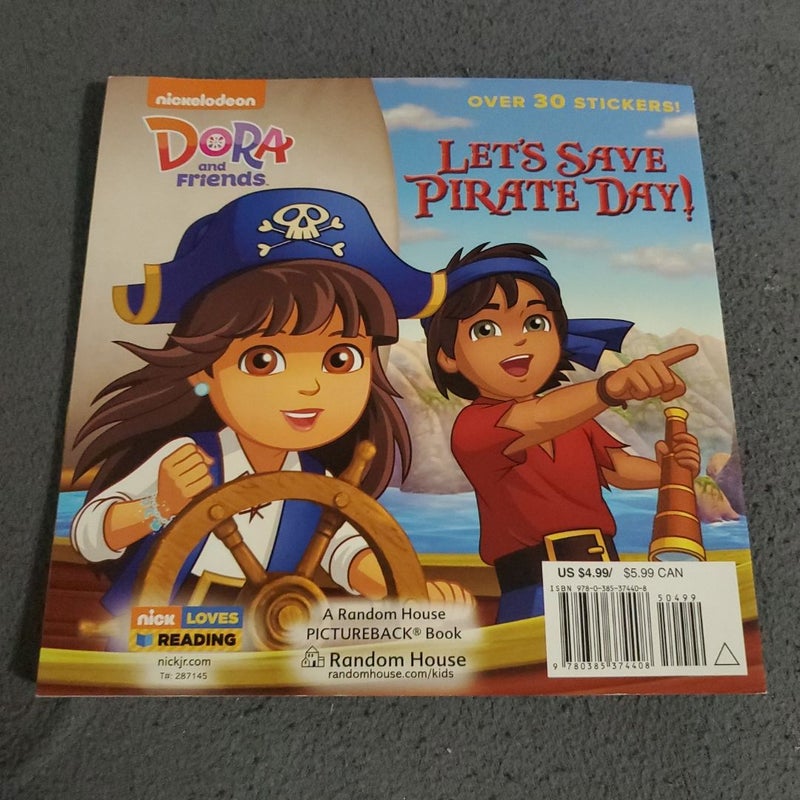 Let's Save Pirate Day! (Dora and Friends)