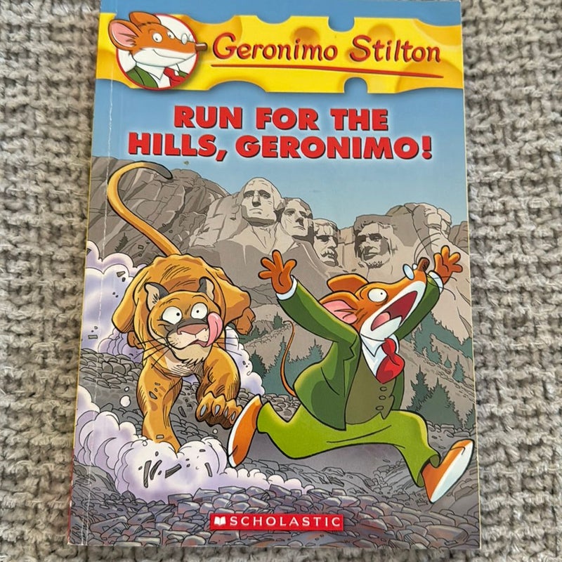 Run for the Hills, Geronimo!