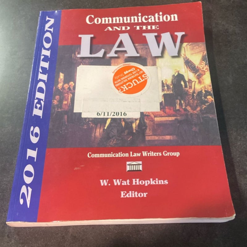 Communication and the Law 2016 Edition