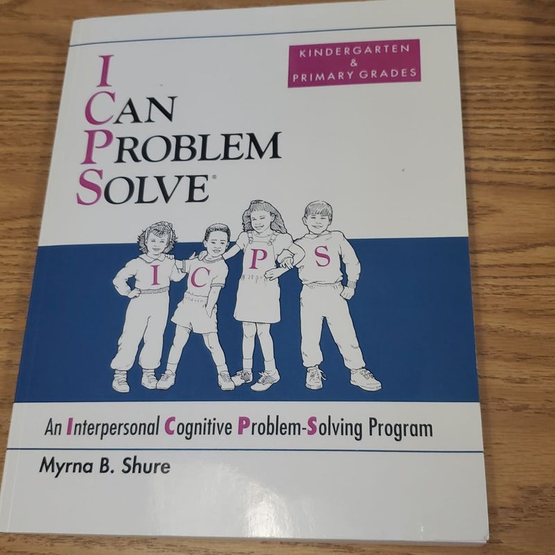 I Can Problem Solve [ICPS], Kindergarten and Primary Grades