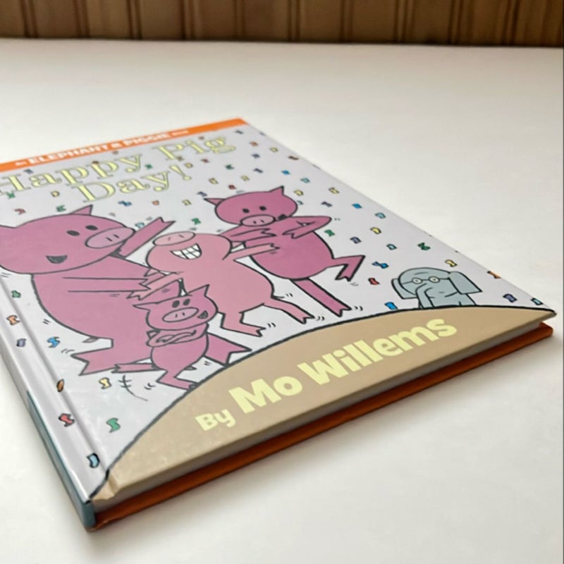 Happy Pig Day! (an Elephant and Piggie Book)