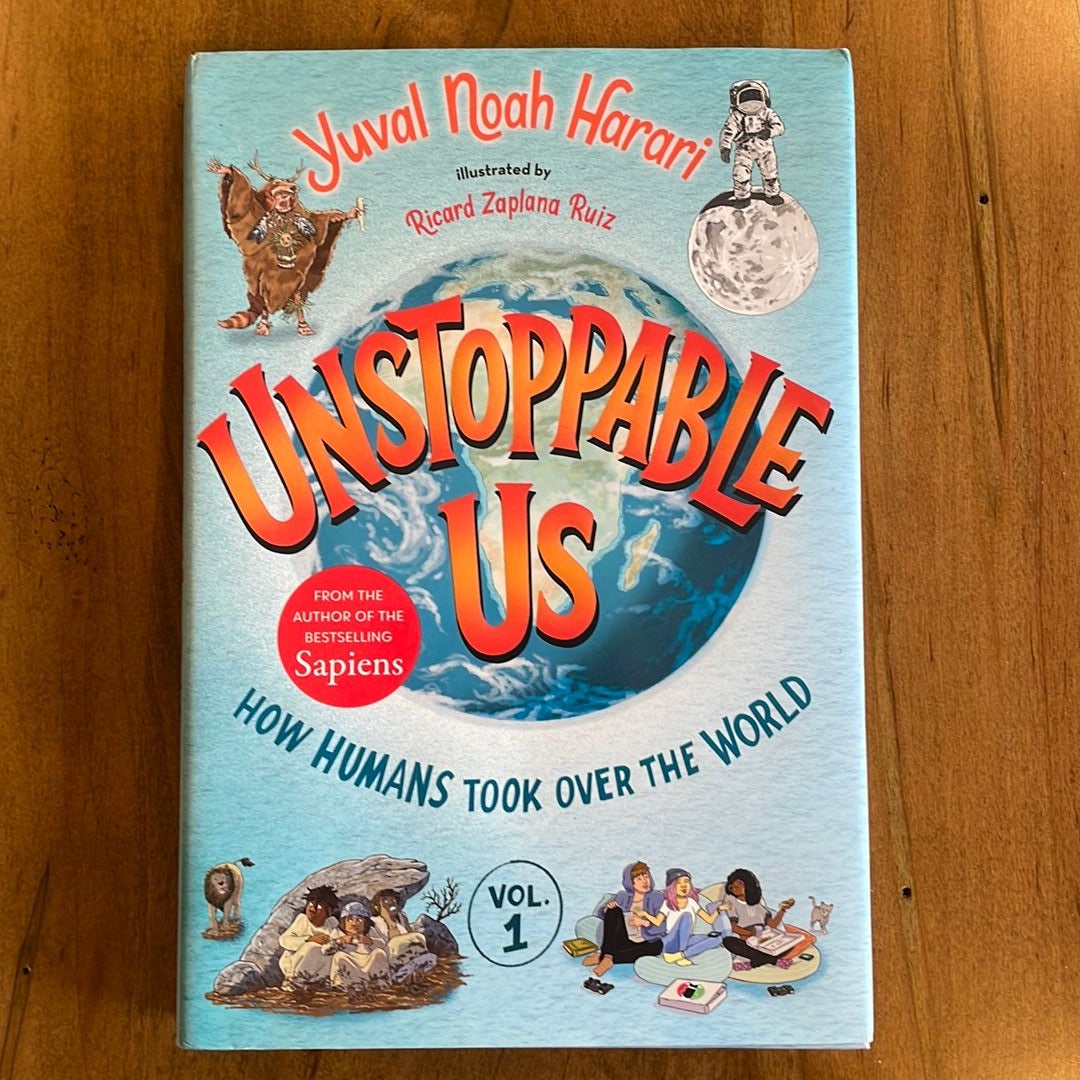 Unstoppable Us, Volume 1: How Humans Took over the World