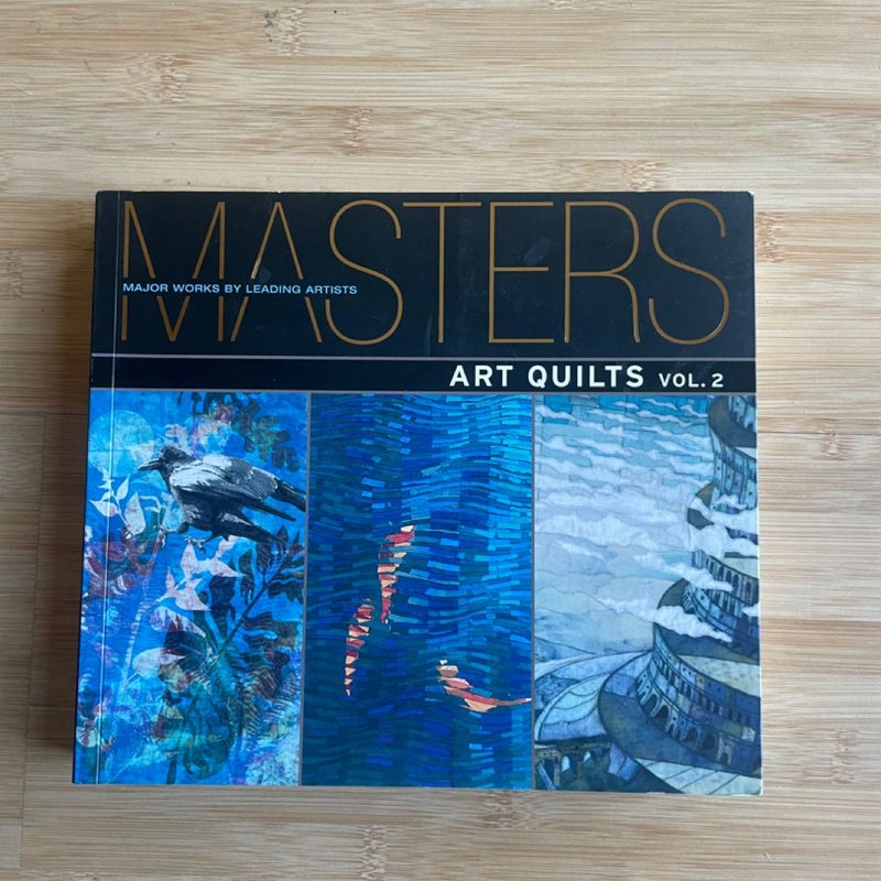 Masters: Art Quilts, Vol. 2