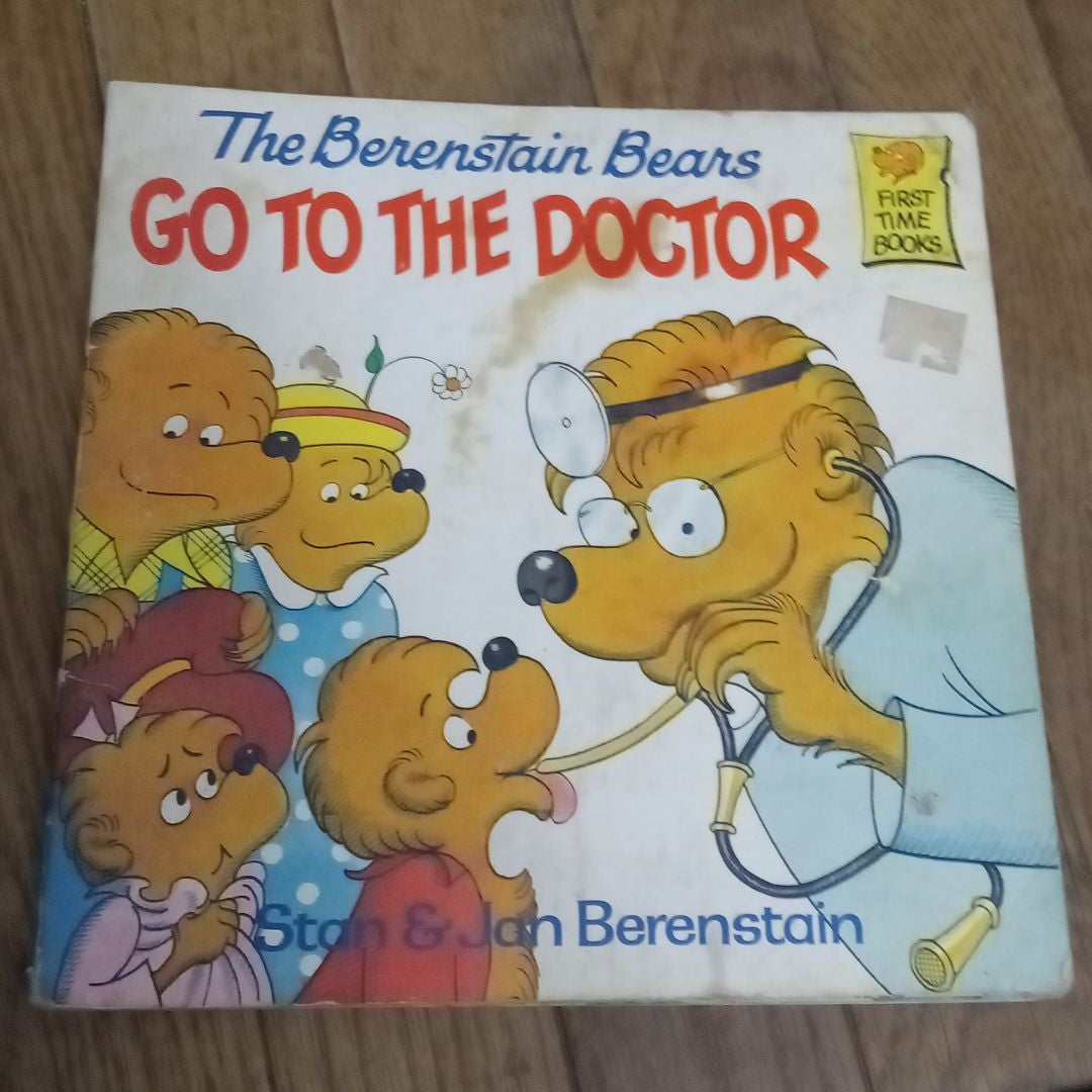 The Berenstain Bears Go to the Doctor