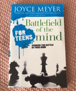 Battlefield of the Mind for Teens