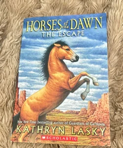 Horses of the Dawn: The Escape