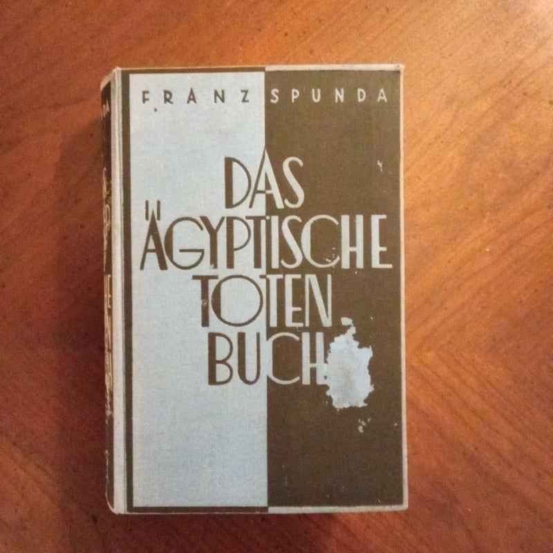 Das Aegyptische Totenbuch