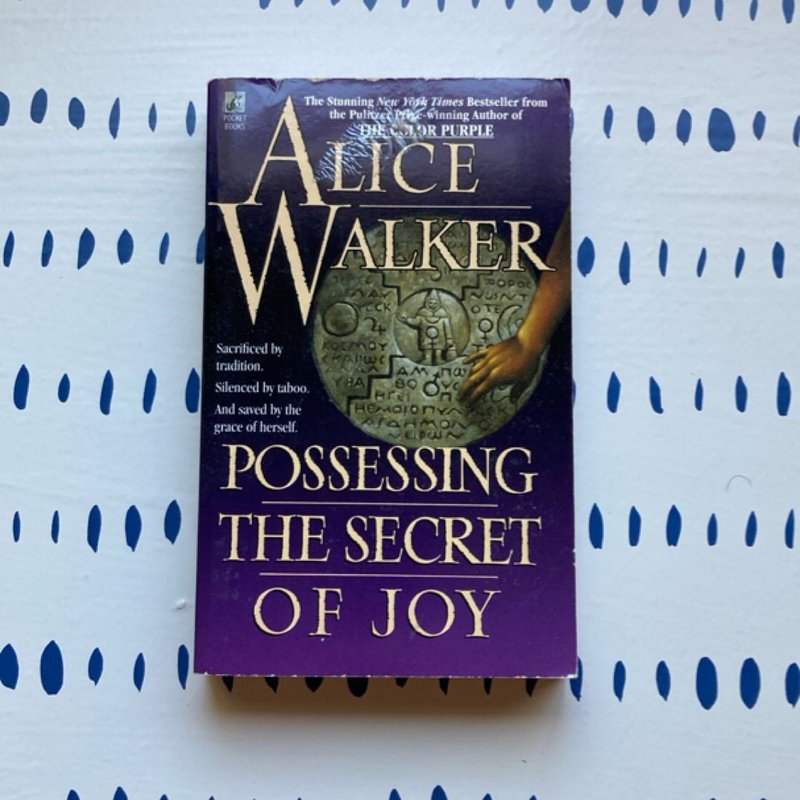 Possessing the Secret of Joy