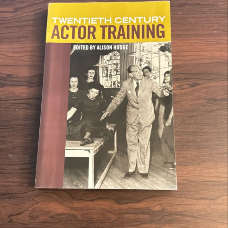 Twentieth Century Actor Training