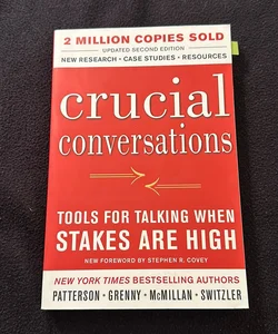 Crucial Conversations: Tools for Talking When Stakes Are High, Third  Edition by Emily Gregory; Joseph Grenny; Kerry Patterson; Ron McMillan; Al  Switzler, Paperback