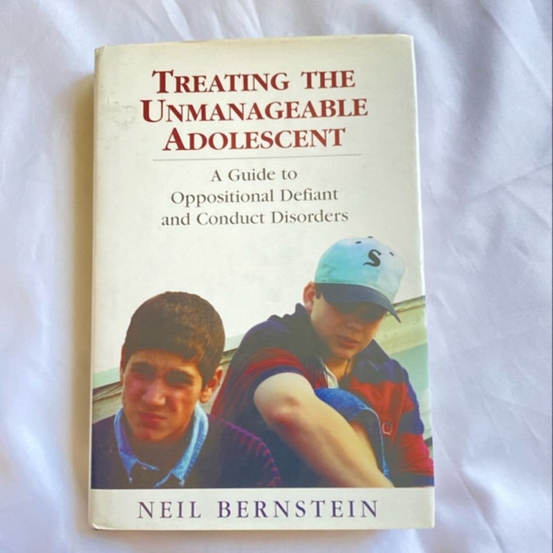 Treating the Unmanageable Adolescent