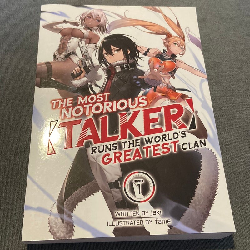 The Most Notorious Talker Runs the World's Greatest Clan (Light Novel) Vol. 1