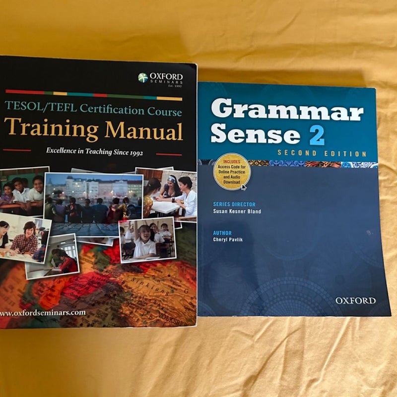 TESOL/TEFL certification course training manual & Grammar sense 2 2nd edition