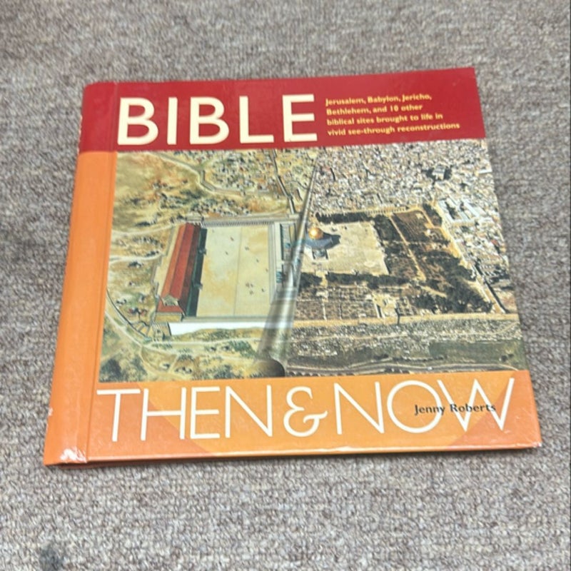 Bible Then and Now