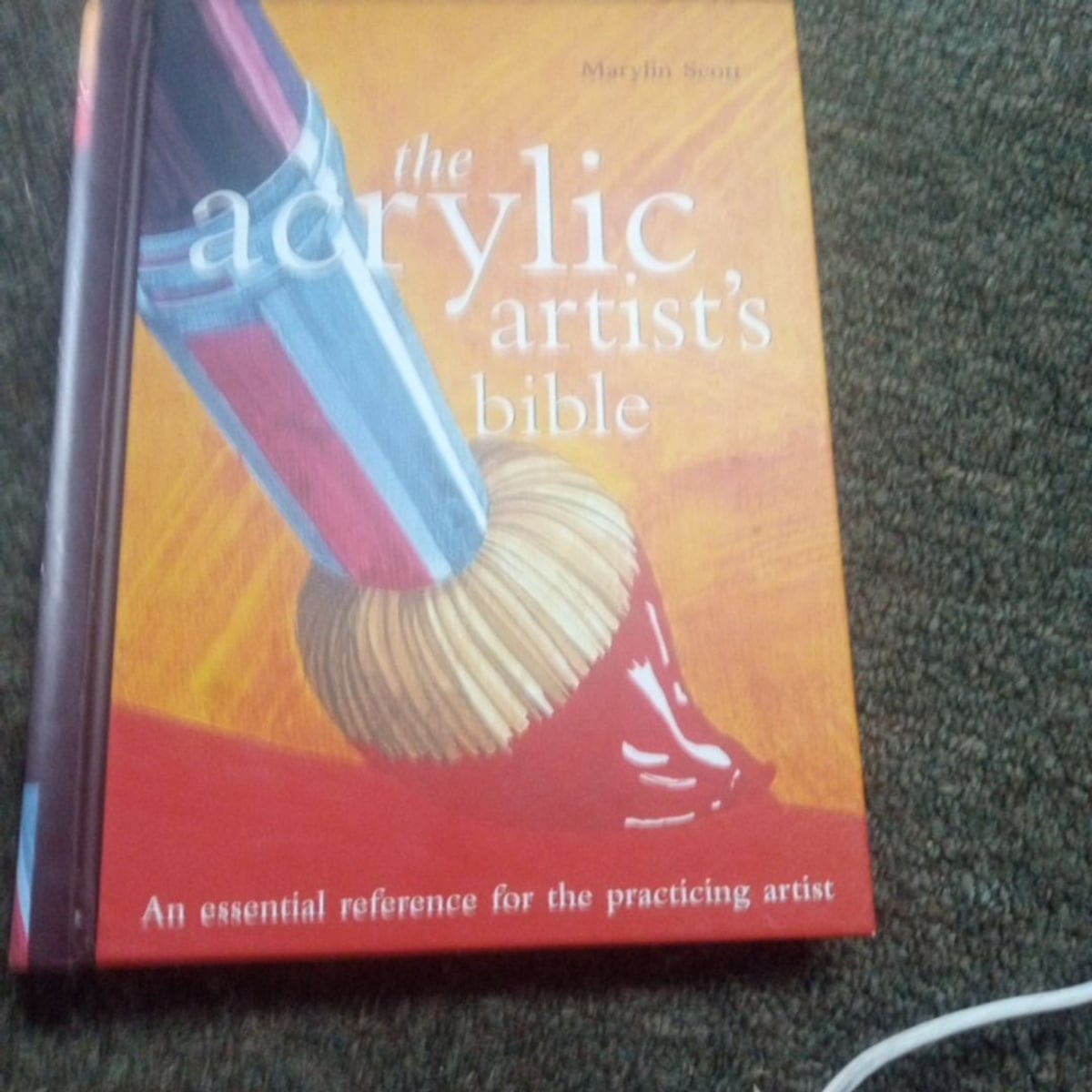 The Watercolour Artist's Bible : An Essential Reference for the Practising Artist - SCOTT, MARYLIN, SCOTT, MARILYN - Compra Livros na