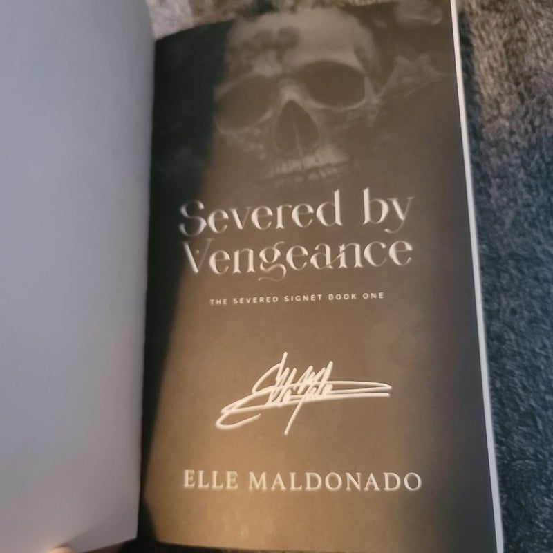 Severed by Vengeance *SIGNED*