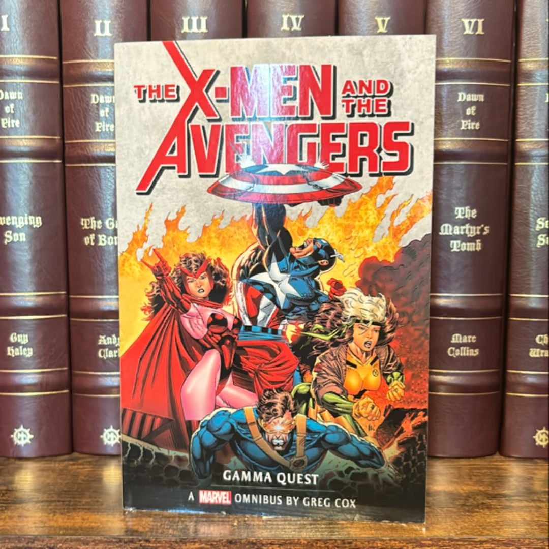 The X-Men and the Avengers: the Gamma Quest Omnibus: Marvel Classic Novels