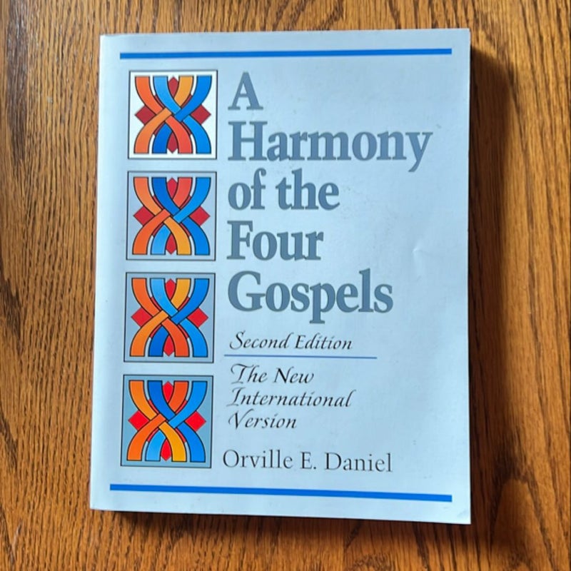 A Harmony of the Four Gospels